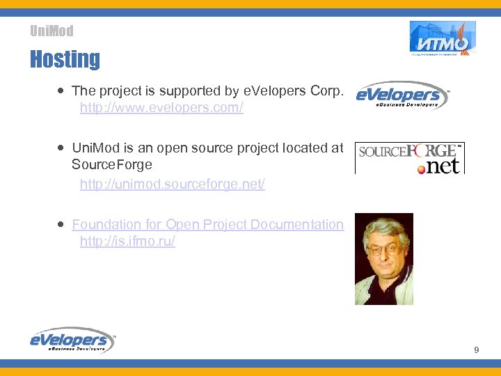 Uni. Mod Hosting The project is supported by e. Velopers Corp. http: //www. evelopers.