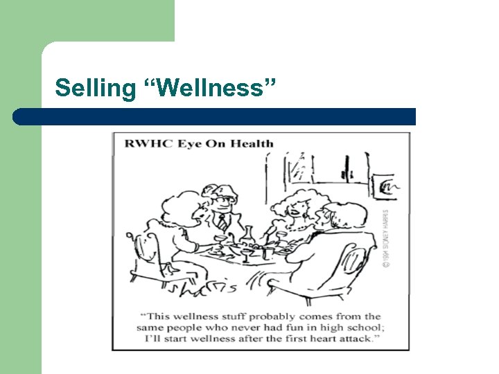 Selling “Wellness” 