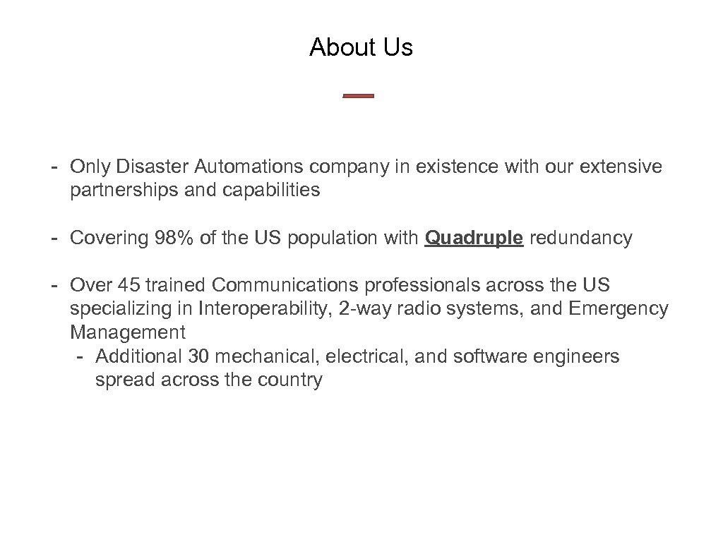 About Us - Only Disaster Automations company in existence with our extensive partnerships and