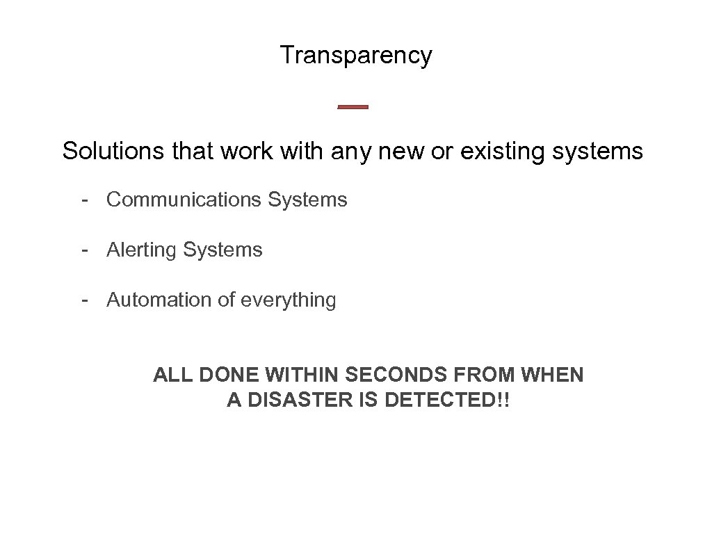 Transparency Solutions that work with any new or existing systems - Communications Systems -
