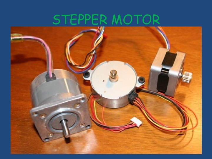 STEPPER MOTOR 
