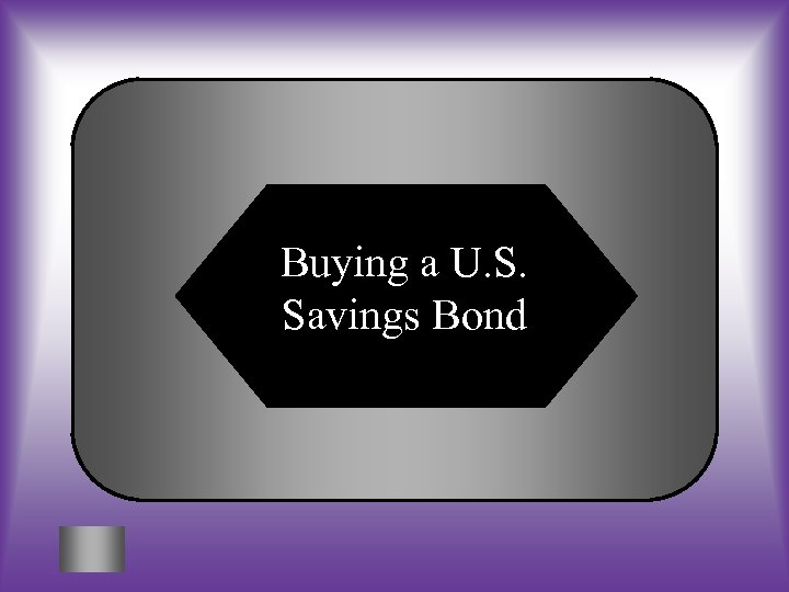 Buying a U. S. Savings Bond 