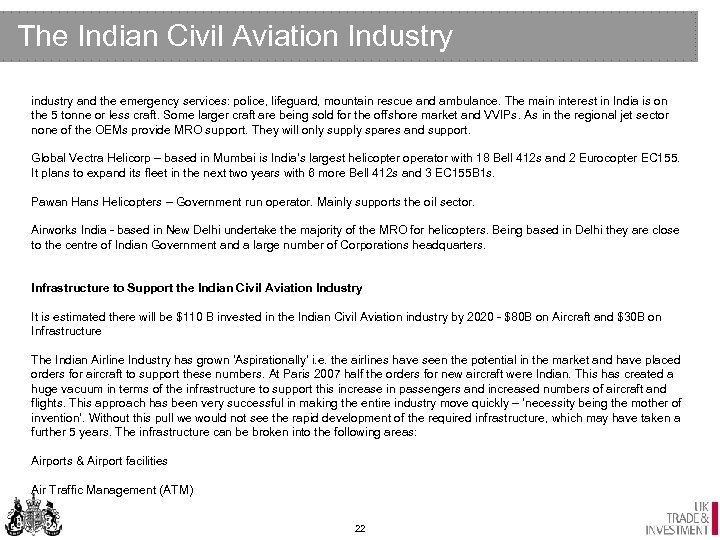 The Indian Civil Aviation Industry industry and the emergency services: police, lifeguard, mountain rescue