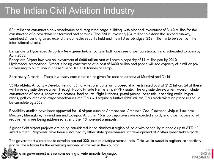 The Indian Civil Aviation Industry $27 million to construct a new warehouse and integrated
