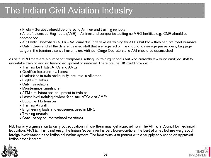 The Indian Civil Aviation Industry · Pilots – Services should be offered to Airlines