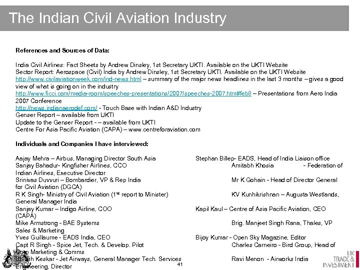 The Indian Civil Aviation Industry References and Sources of Data: India Civil Airlines: Fact