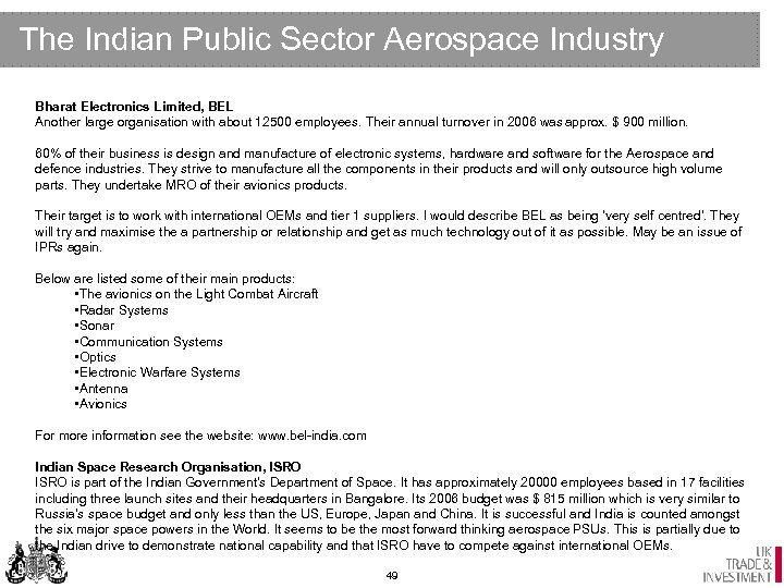 The Indian Public Sector Aerospace Industry Bharat Electronics Limited, BEL Another large organisation with