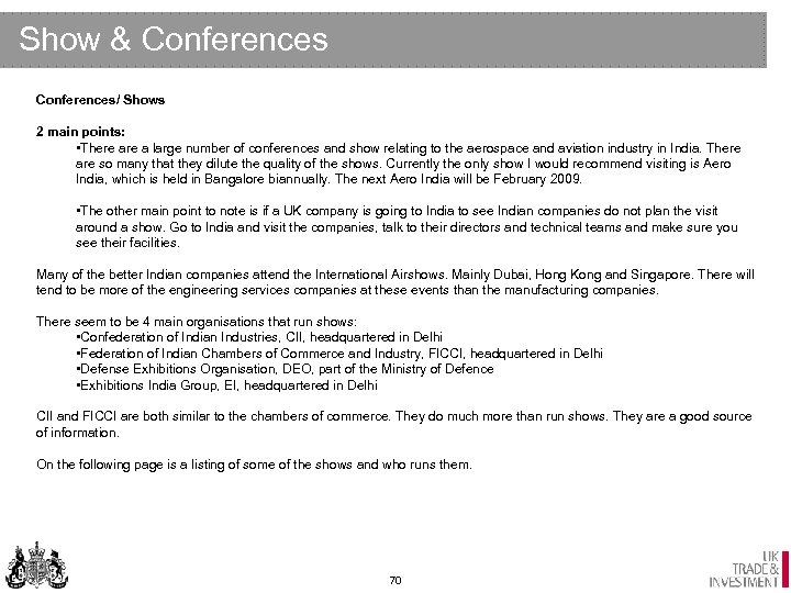 Show & Conferences/ Shows 2 main points: • There a large number of conferences