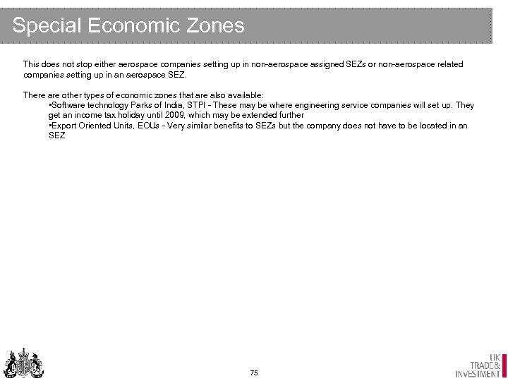 Special Economic Zones This does not stop either aerospace companies setting up in non-aerospace