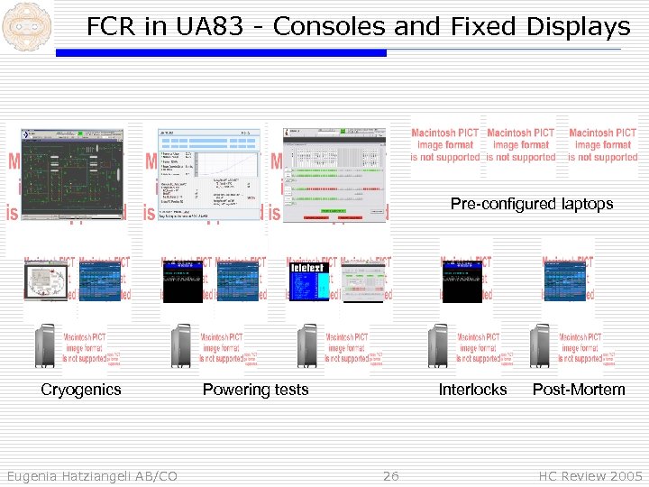 FCR in UA 83 - Consoles and Fixed Displays Pre-configured laptops Cryogenics Eugenia Hatziangeli