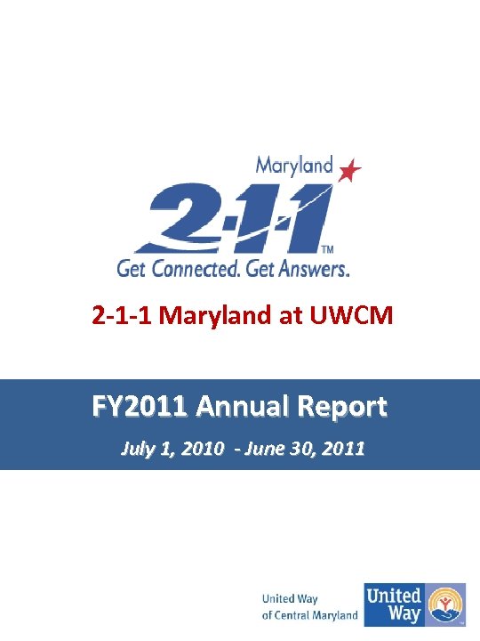 2 -1 -1 Maryland at UWCM FY 2011 Annual Report July 2010 - June