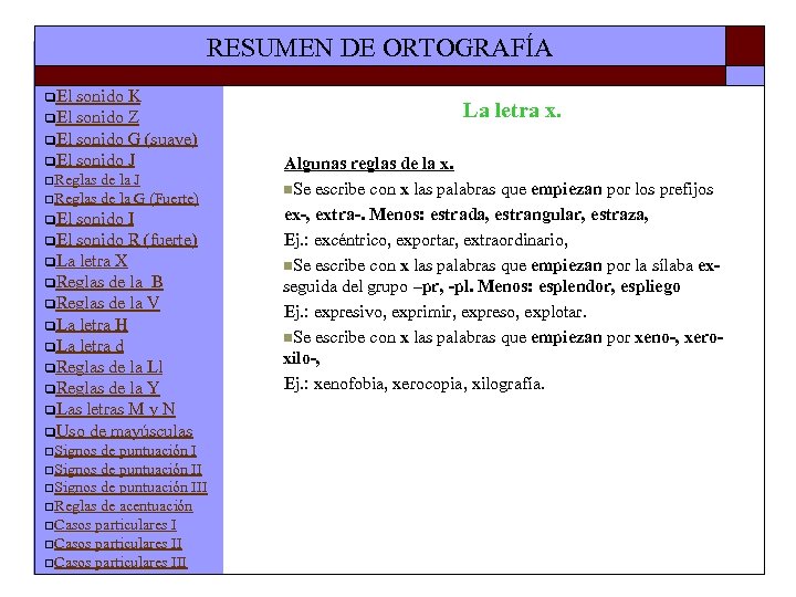 RESUMEN DE ORTOGRAFÍA q. El sonido K q. El sonido Z q. El sonido