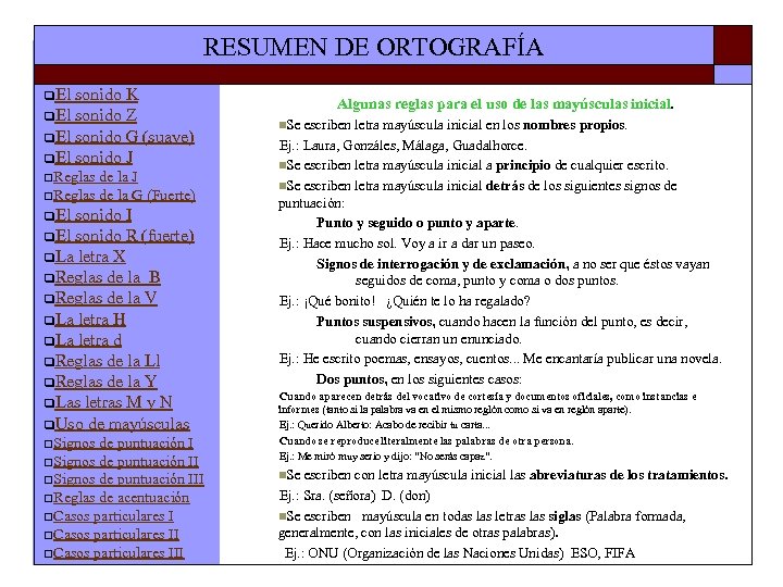 RESUMEN DE ORTOGRAFÍA q. El sonido K q. El sonido Z q. El sonido