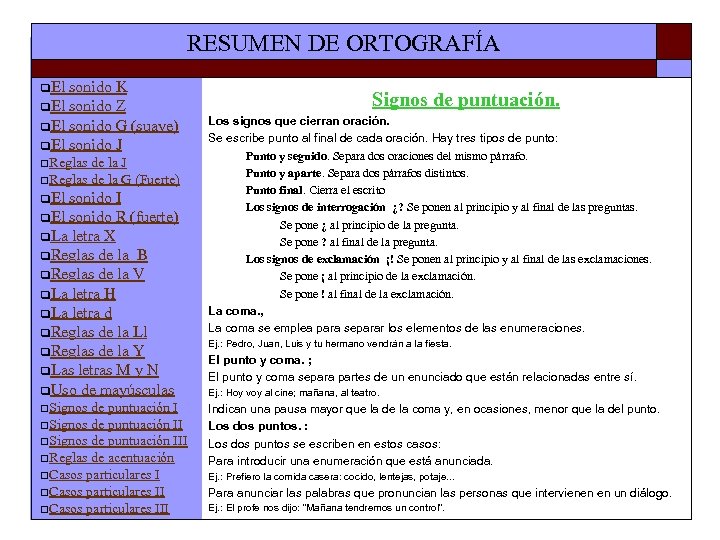 RESUMEN DE ORTOGRAFÍA q. El sonido K q. El sonido Z q. El sonido