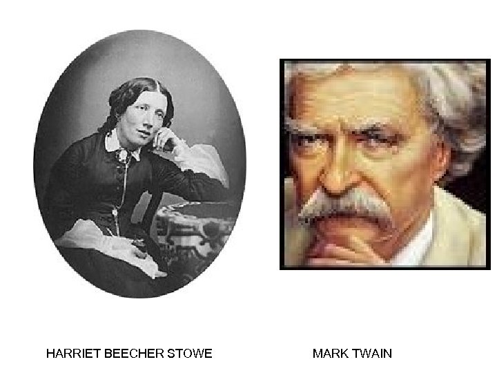 HARRIET BEECHER STOWE MARK TWAIN 