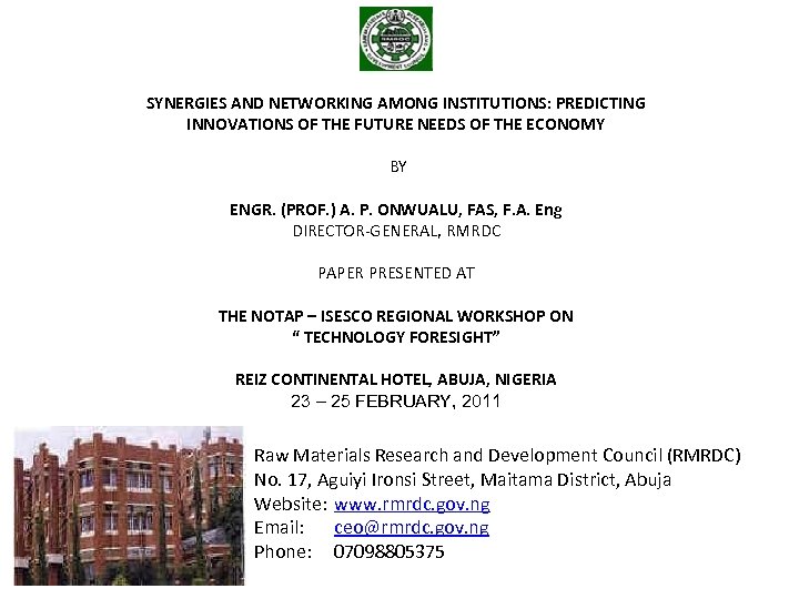 SYNERGIES AND NETWORKING AMONG INSTITUTIONS: PREDICTING INNOVATIONS OF THE FUTURE NEEDS OF THE ECONOMY