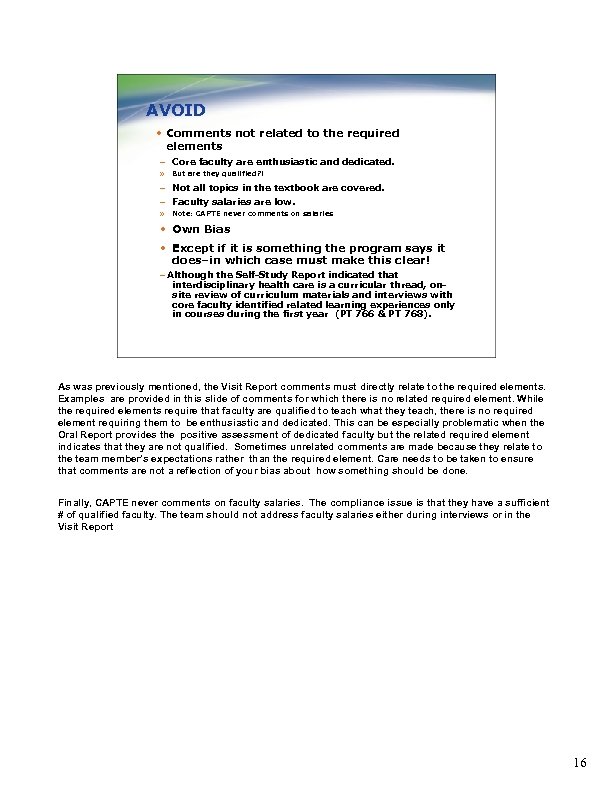 AVOID • Comments not related to the required elements – Core faculty are enthusiastic