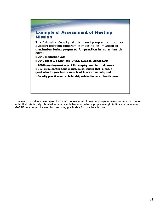 Example of Assessment of Meeting Mission The following faculty, student and program outcomes support