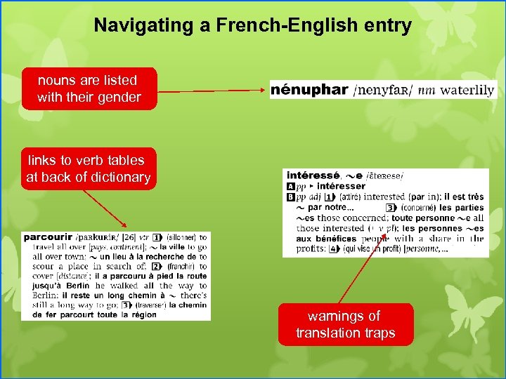Navigating a French-English entry nouns are listed with their gender links to verb tables