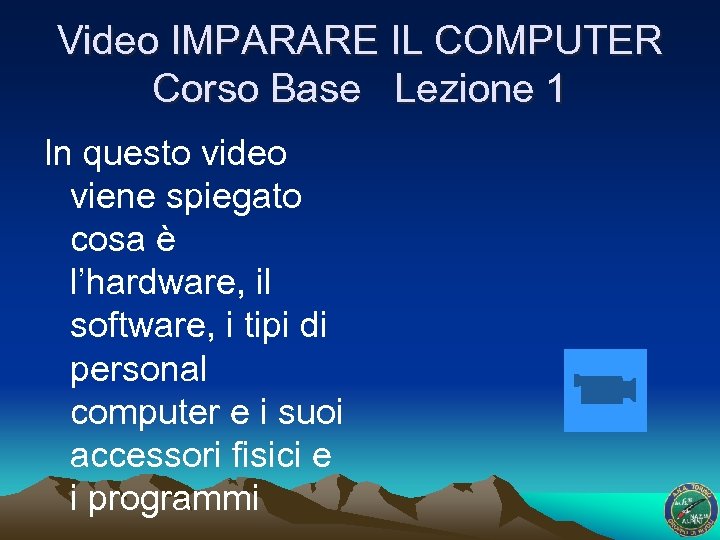 Video IMPARARE IL COMPUTER Corso Base Lezione 1 In questo video viene spiegato cosa