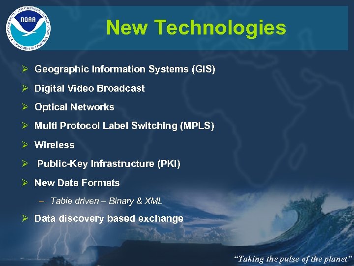 New Technologies Ø Geographic Information Systems (GIS) Ø Digital Video Broadcast Ø Optical Networks