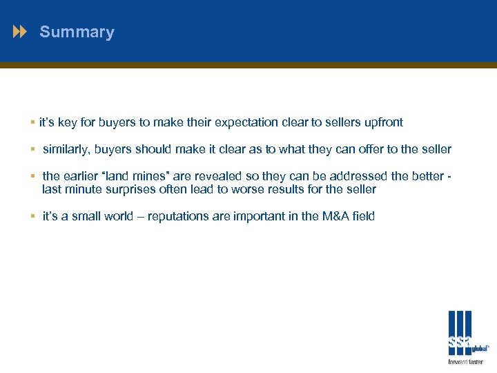 Summary § it’s key for buyers to make their expectation clear to sellers upfront