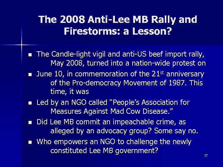 The 2008 Anti-Lee MB Rally and Firestorms: a Lesson? n n n The Candle-light