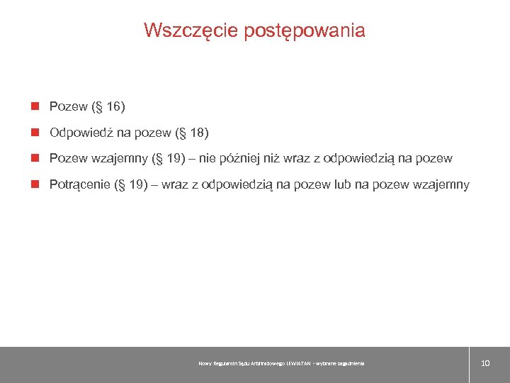 Wszczęcie postępowania Pozew (§ 16) Odpowiedź na pozew (§ 18) Pozew wzajemny (§ 19)