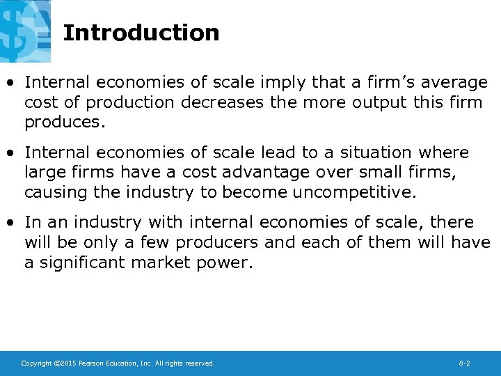 Introduction • Internal economies of scale imply that a firm’s average cost of production