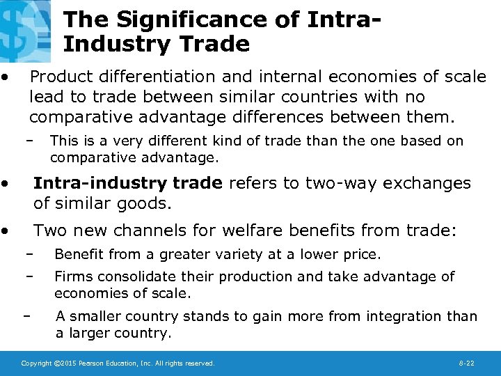  • The Significance of Intra. Industry Trade Product differentiation and internal economies of