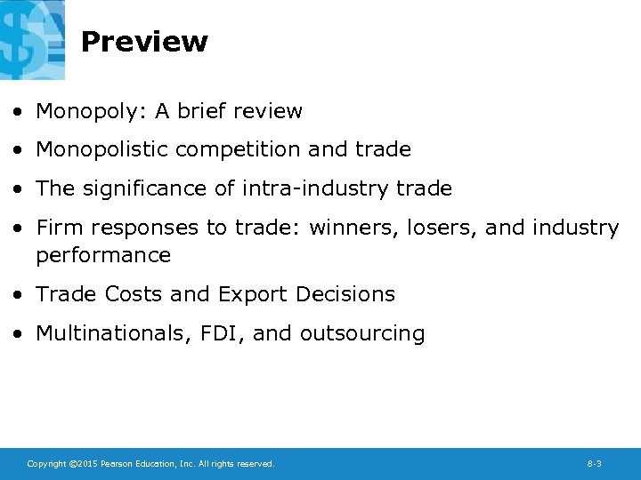 Preview • Monopoly: A brief review • Monopolistic competition and trade • The significance