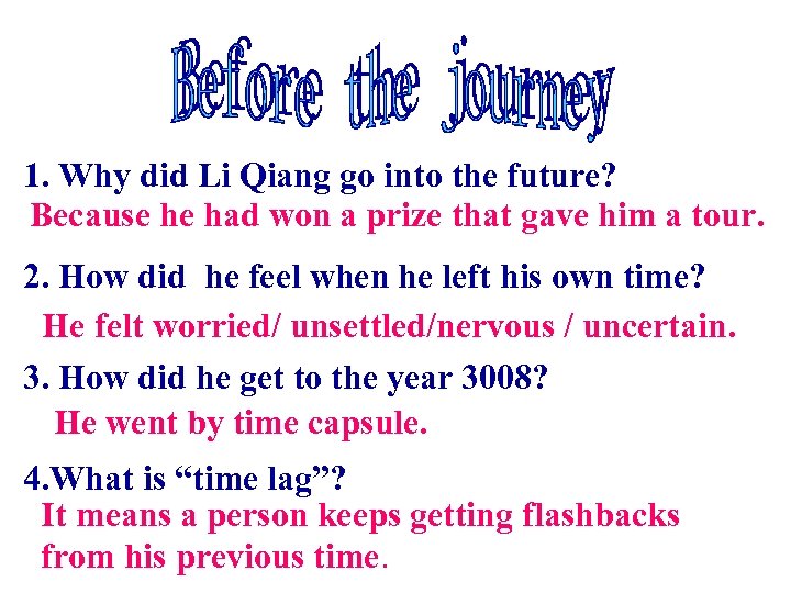 1. Why did Li Qiang go into the future? Because he had won a