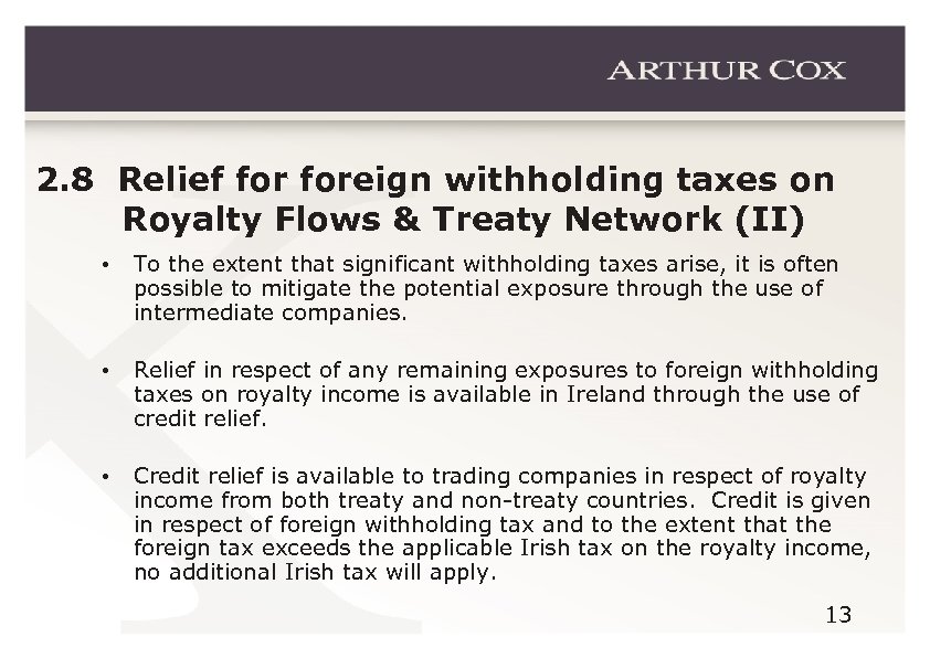 2. 8 Relief foreign withholding taxes on Royalty Flows & Treaty Network (II) •