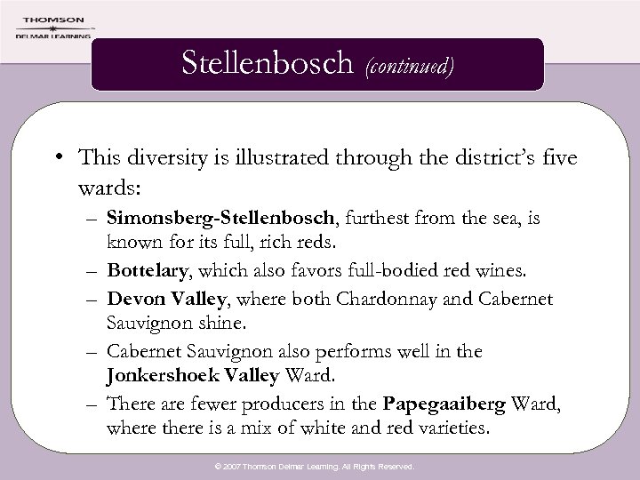 Stellenbosch (continued) • This diversity is illustrated through the district’s five wards: – Simonsberg-Stellenbosch,