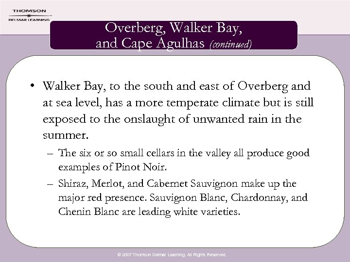 Overberg, Walker Bay, and Cape Agulhas (continued) • Walker Bay, to the south and