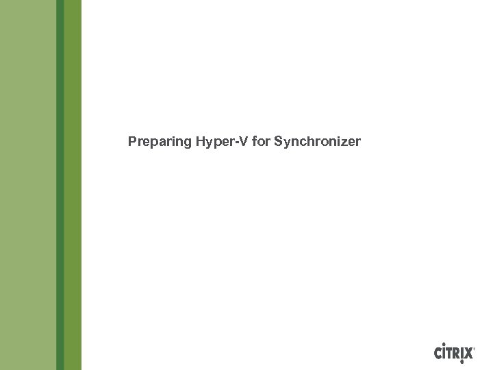 Preparing Hyper-V for Synchronizer 