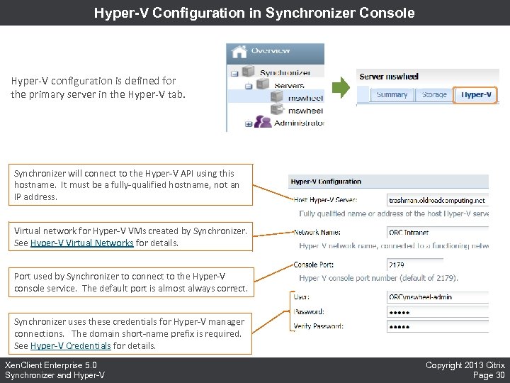 Hyper-V Configuration in Synchronizer Console Hyper-V configuration is defined for the primary server in