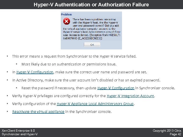 Hyper-V Authentication or Authorization Failure • This error means a request from Synchronizer to