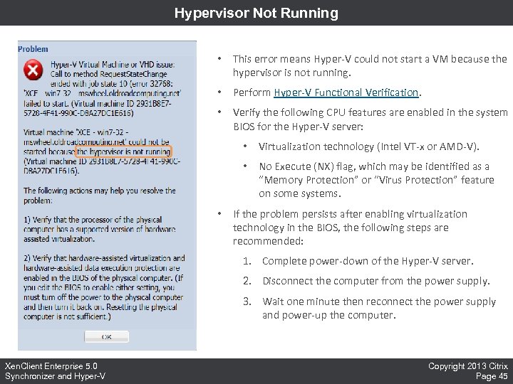 Hypervisor Not Running • This error means Hyper-V could not start a VM because