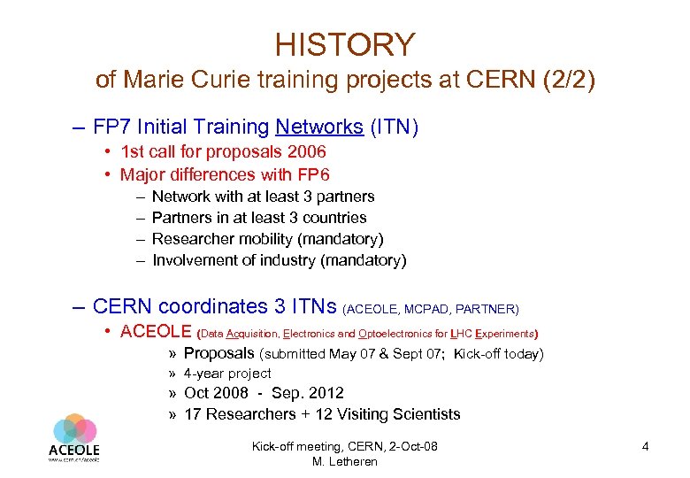 HISTORY of Marie Curie training projects at CERN (2/2) – FP 7 Initial Training