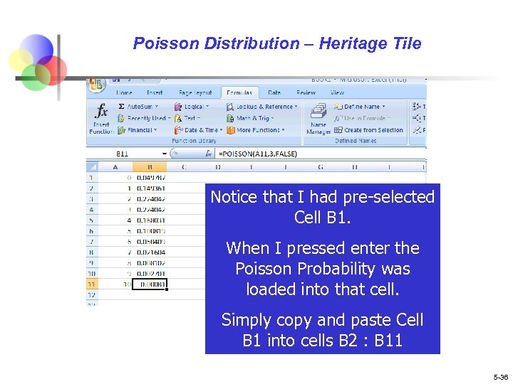 Poisson Distribution – Heritage Tile Notice that I had pre-selected Cell B 1. When