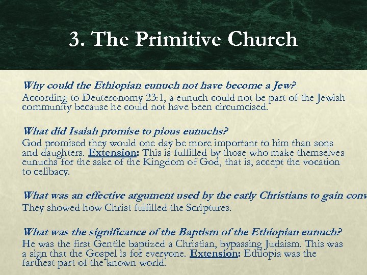 3. The Primitive Church Why could the Ethiopian eunuch not have become a Jew?