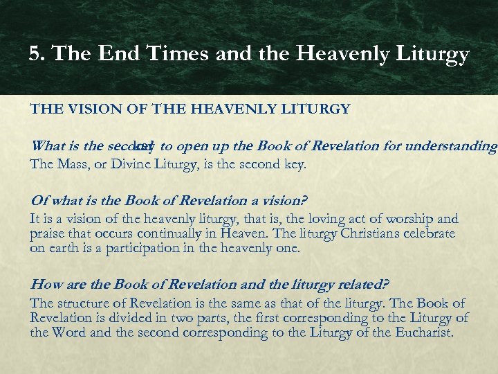 5. The End Times and the Heavenly Liturgy THE VISION OF THE HEAVENLY LITURGY