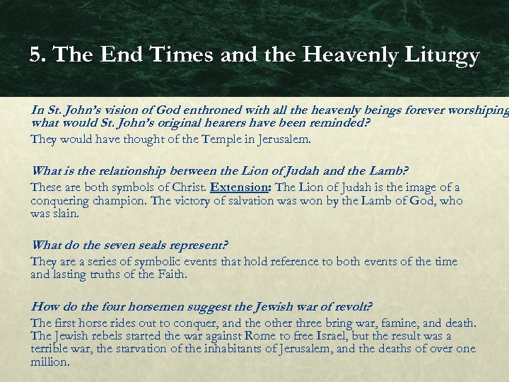 5. The End Times and the Heavenly Liturgy In St. John’s vision of God