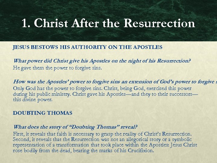 1. Christ After the Resurrection JESUS BESTOWS HIS AUTHORITY ON THE APOSTLES What power