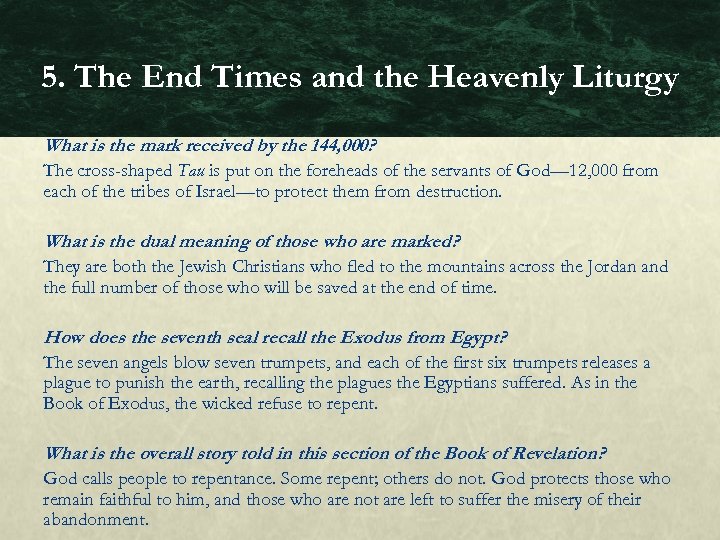 5. The End Times and the Heavenly Liturgy What is the mark received by