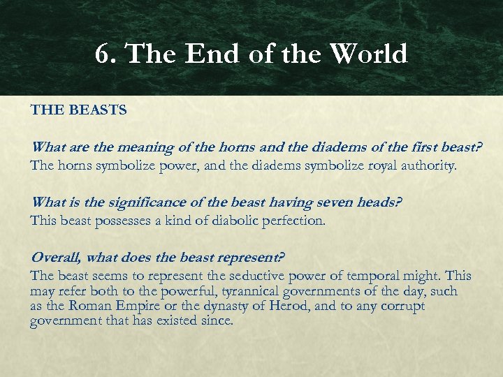 6. The End of the World THE BEASTS What are the meaning of the