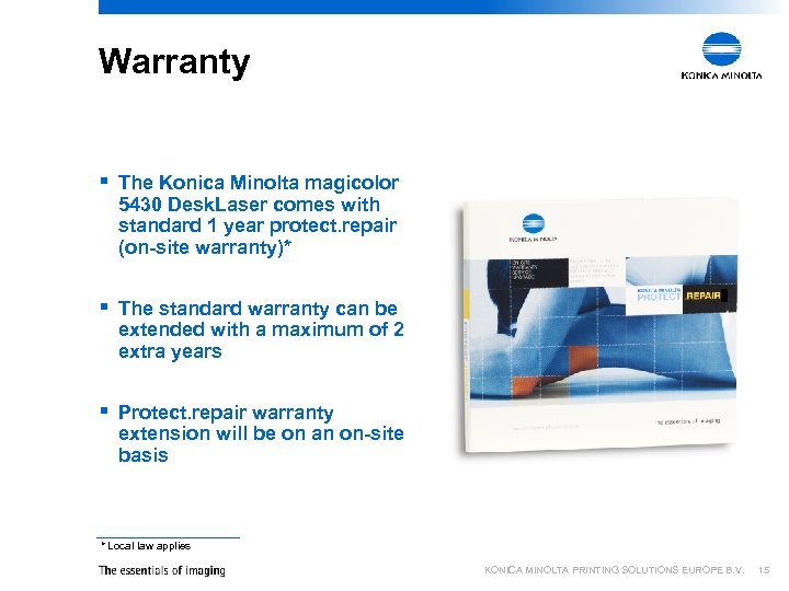 Warranty § The Konica Minolta magicolor 5430 Desk. Laser comes with standard 1 year