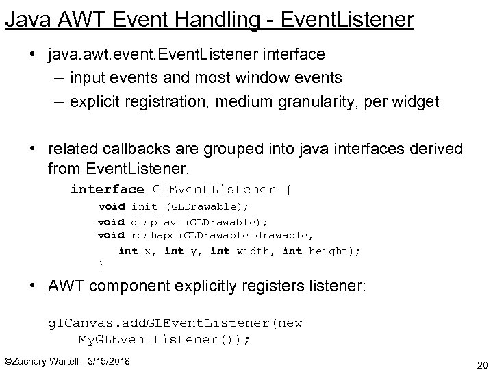 Java AWT Event Handling - Event. Listener • java. awt. event. Event. Listener interface