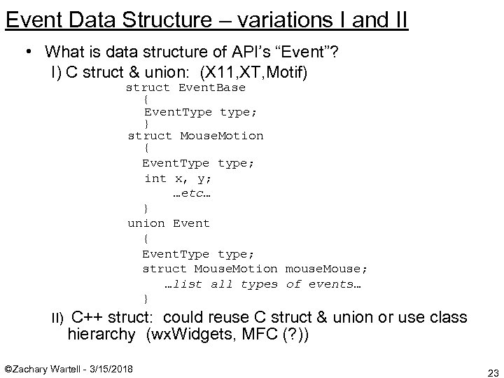 Event Data Structure – variations I and II • What is data structure of